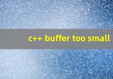 c++ buffer too small